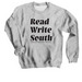 Read Write South, a Sport Grey Crewneck Sweatshirt
