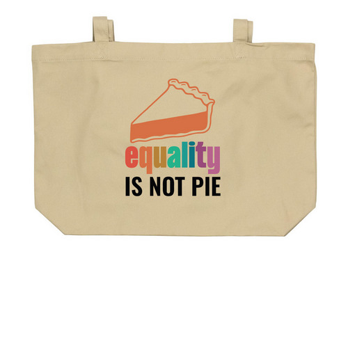 Equality Pie Tote Bag, a Oyster Large Organic Cotton Tote Bag