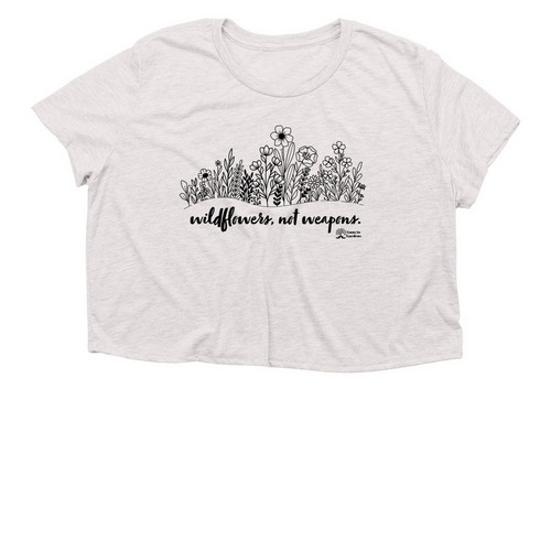 Wildflowers, Not Weapons&nbsp;? Crop Top & Tee, a Heather Dust Women?s Flowy Cropped Tee