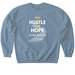 Hustle For Hope 2026 Sweatshirt, a Stone Blue Softstyle Crewneck Sweatshirt
