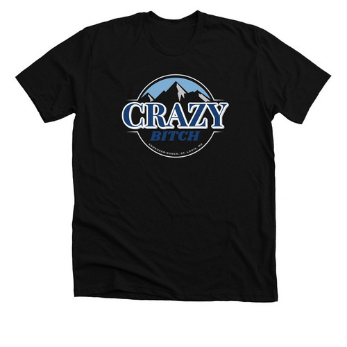 Crazy Bitch pt 3&nbsp;, a Solid Black Blend Premium Unisex Tee