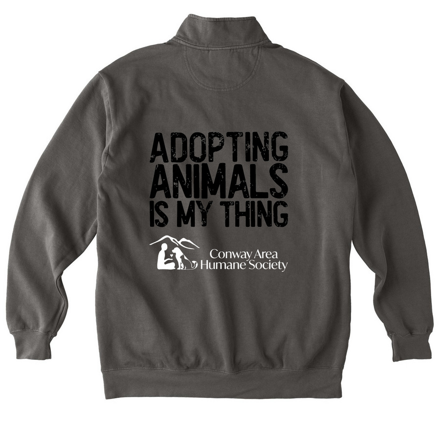 Adopting Animals Is My Thing, a Pepper Comfort Colors Quarter Zip Pullover (back-view)