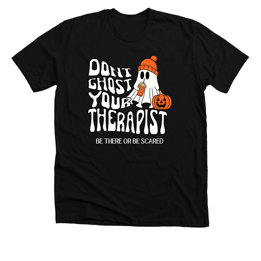 Don't Ghost Your Therapist, a Solid Black Blend Premium Unisex Tee