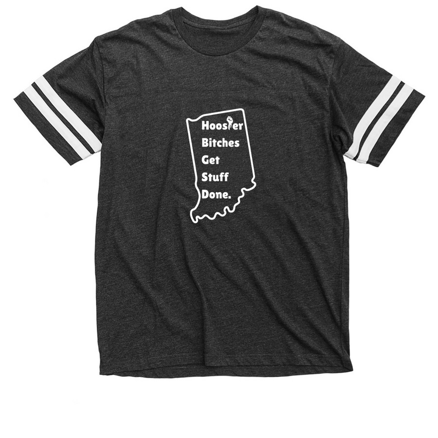 Hoosier B!tches!, a Vintage Smoke / White Football Jersey Tee