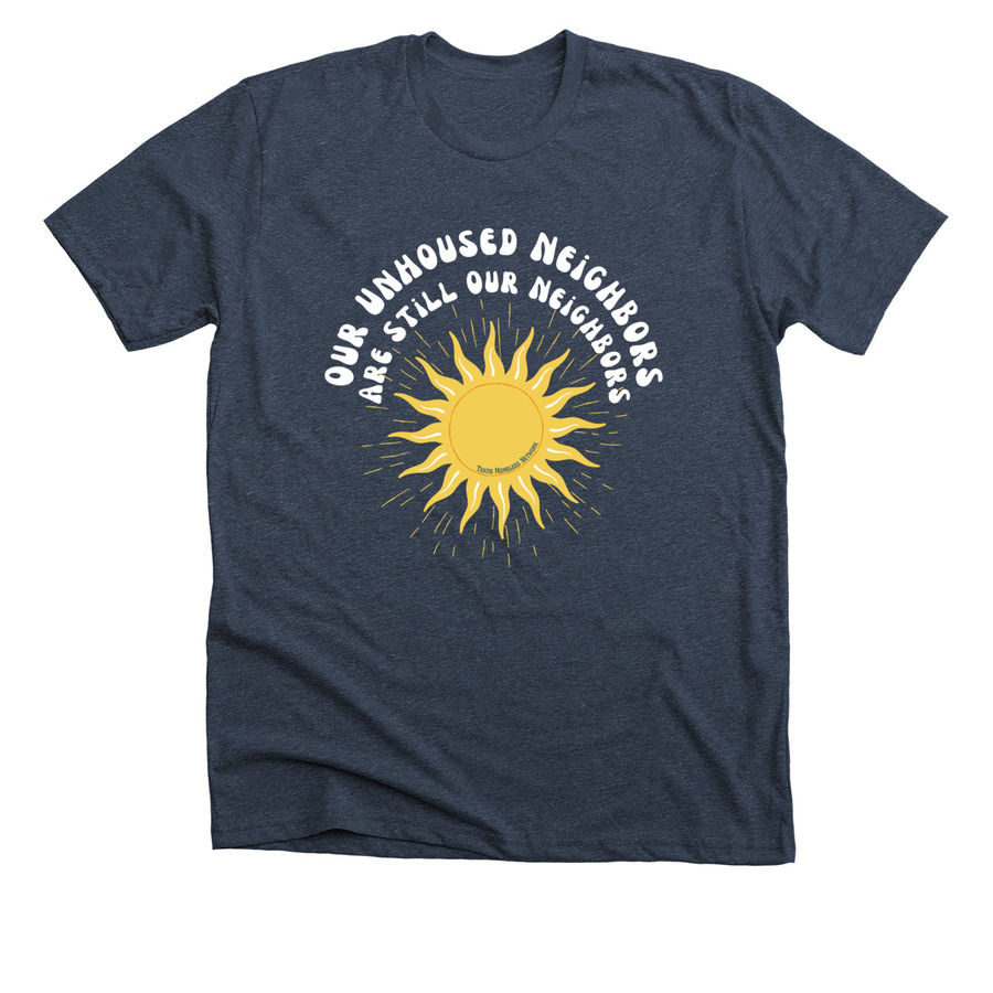 Unhoused Neighbors Are Our Neighbors, a Heather Midnight Navy Premium Unisex Tee
