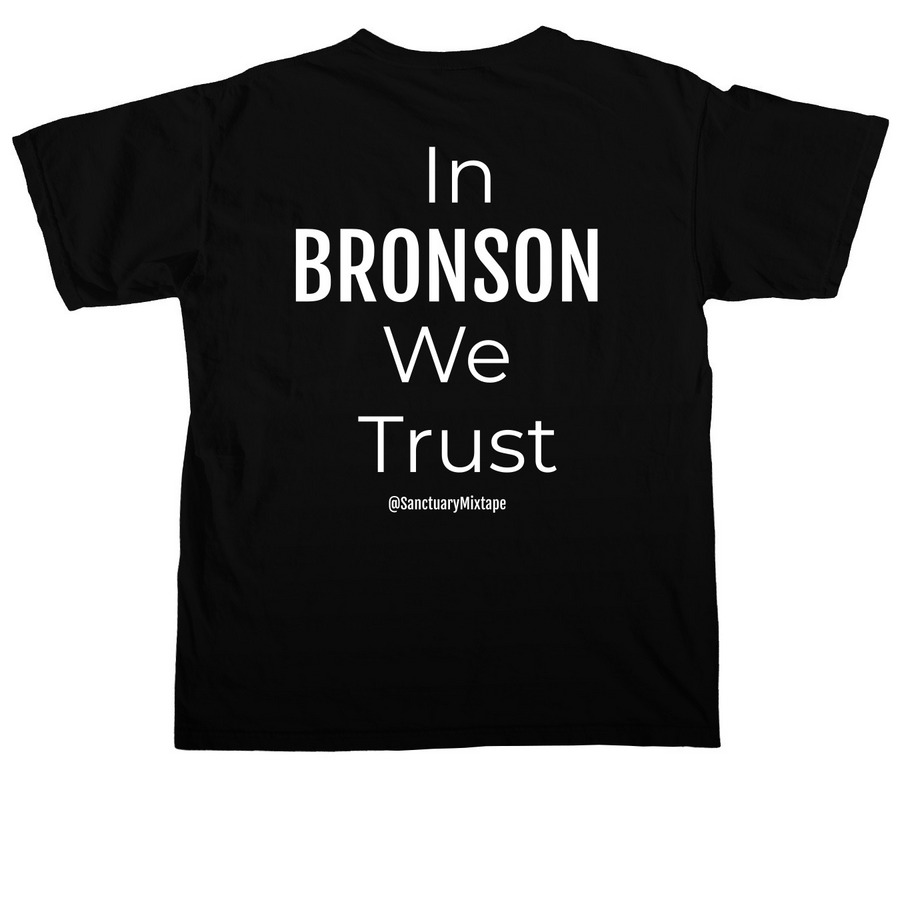 Bronson We Trust, a Black Comfort Colors Unisex Tee (back-view)