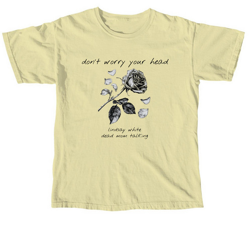 Dead Mom Talking - Don't Worry Your Head, a Butter Comfort Colors Unisex Tee
