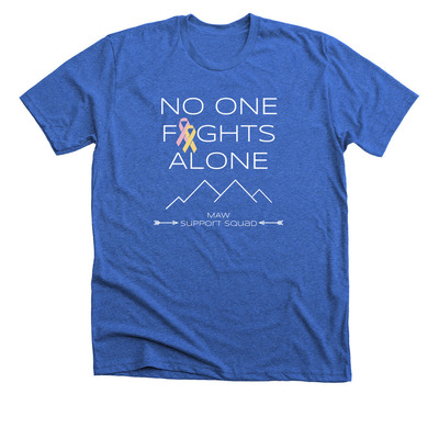 No One Fights Alone - BC & MAW, a Heather True Royal Premium Unisex Tee