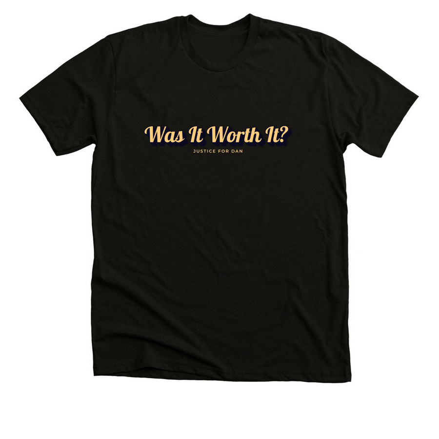 Was it worth it?!, a Black Heather Premium Unisex Tee