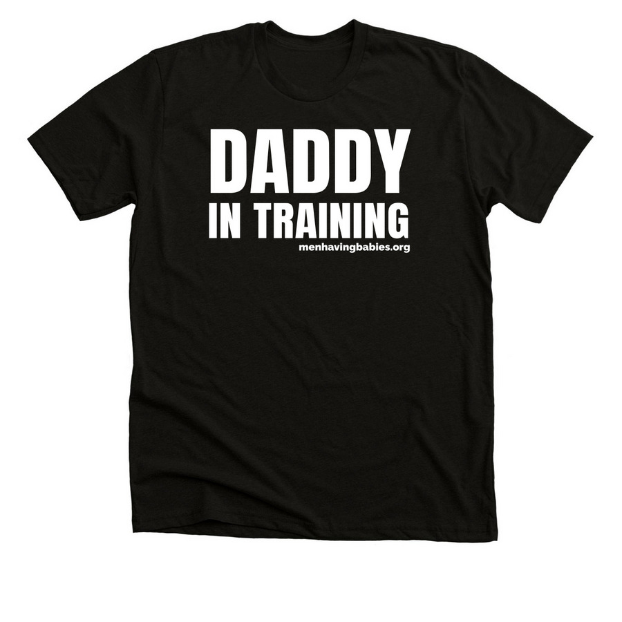 Daddy In Training Tee, a Black Heather Premium Unisex Tee