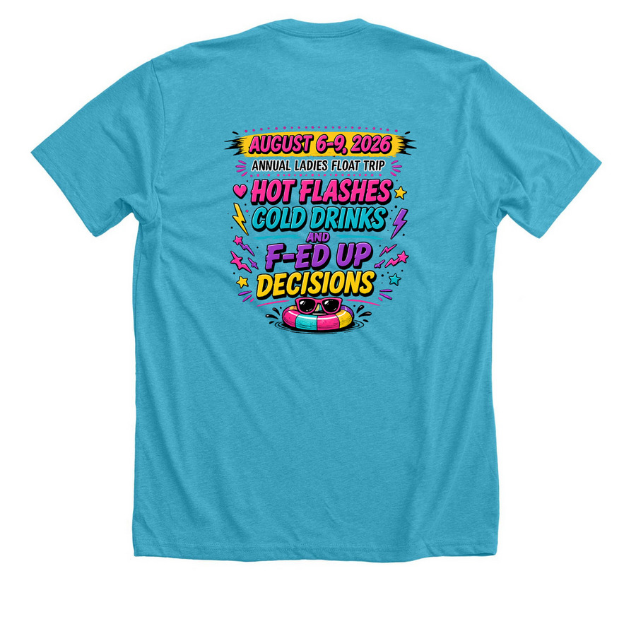 RIVER QUEENS - F'd Up, a Heather Aqua Premium Unisex Tee (back-view)