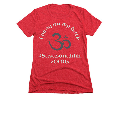 I pray on my back&nbsp;, a Red Women's Slim Fit Tee