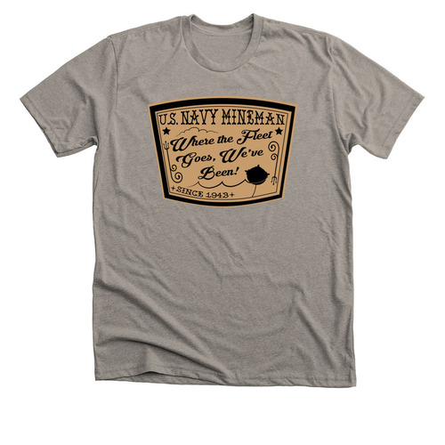 Where the Fleet Goes, We've Been, a Heather Stone Premium Unisex Tee