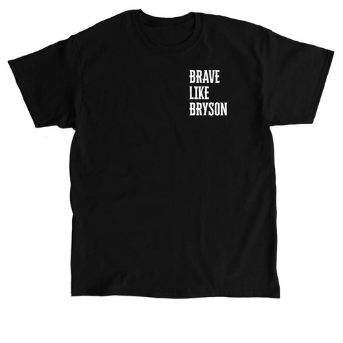 Brave Like Bryson&nbsp;, a Black Classic Unisex Tee