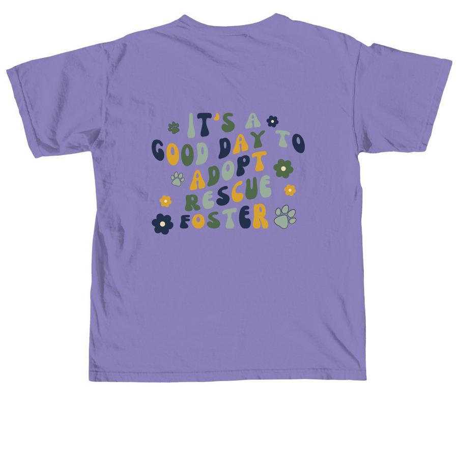 A Good Day to Adopt, Rescue, Foster, a Violet Comfort Colors Unisex Tee (back-view)