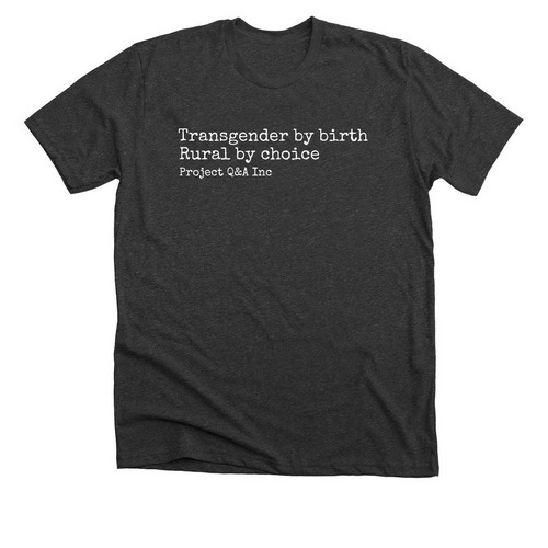Transgender by birth, a Dark Grey Heather Premium Unisex Tee