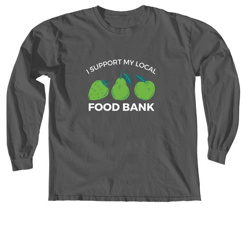 I Support My Local Food Bank, a Pepper Comfort Colors Long Sleeve Tee