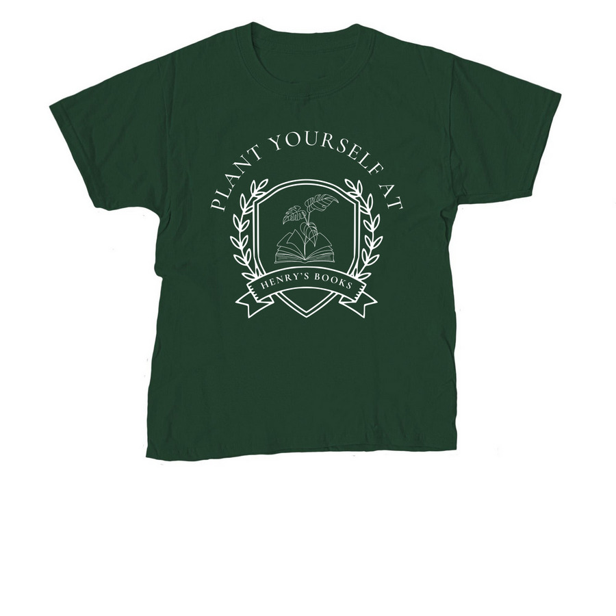 Plant Yourself at Henry's Books, a Forest Green Youth Unisex Tee