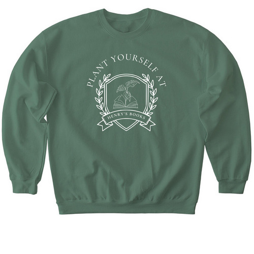 Plant Yourself at Henry's Books, a Military Green Softstyle Crewneck Sweatshirt