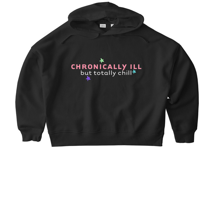 Chronically Ill But Totally Chill, a Black Stanley/Stella Women?s Stella Nora Pullover Hoodie
