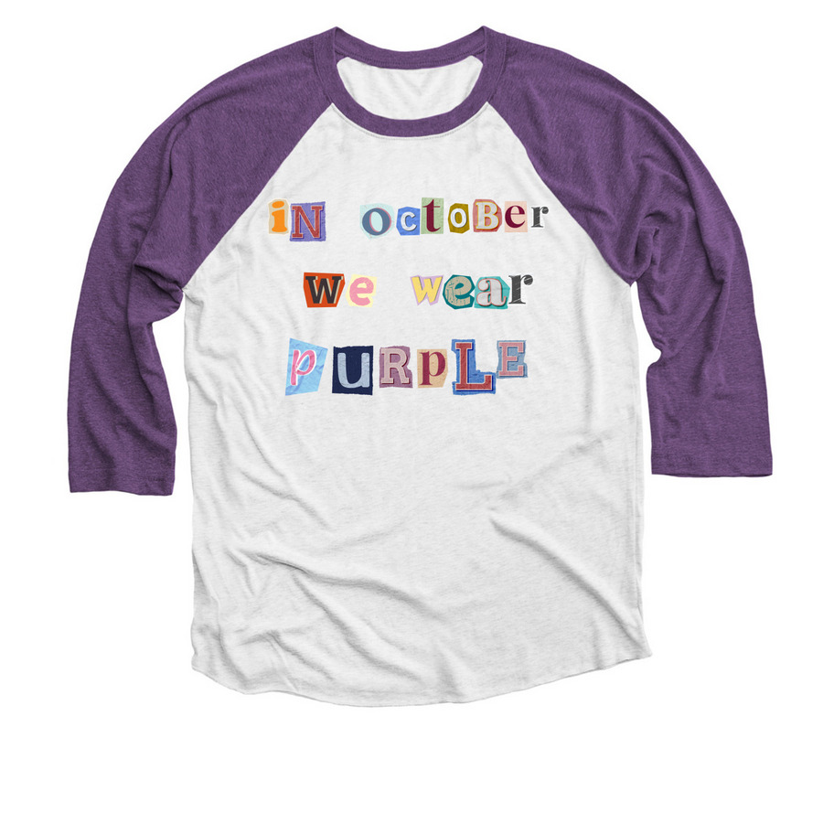 Domestic Violence Awareness Month, a Purple Rush and Heather White 3/4 Sleeve Baseball Tee