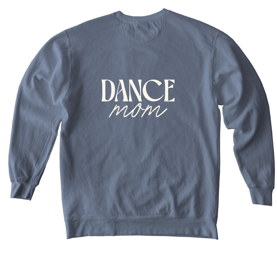 Adult Dance Mom Crew Neck, a Blue Jean Comfort Colors Crewneck Sweatshirt (back-view)