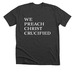 WE PREACH CHRIST CRUCIFIED, a Dark Grey Heather Premium Unisex Tee