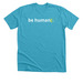 Be HumanE, a Heather Aqua Premium Unisex Tee