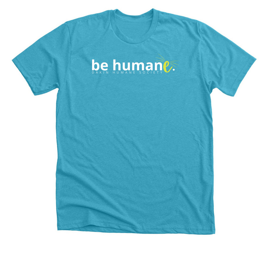 Be HumanE, a Heather Aqua Premium Unisex Tee