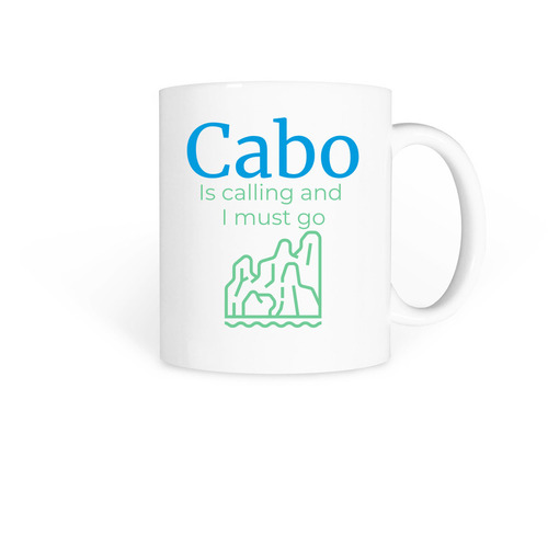 Cabo is Calling Mug&nbsp;, a White Coffee Mug