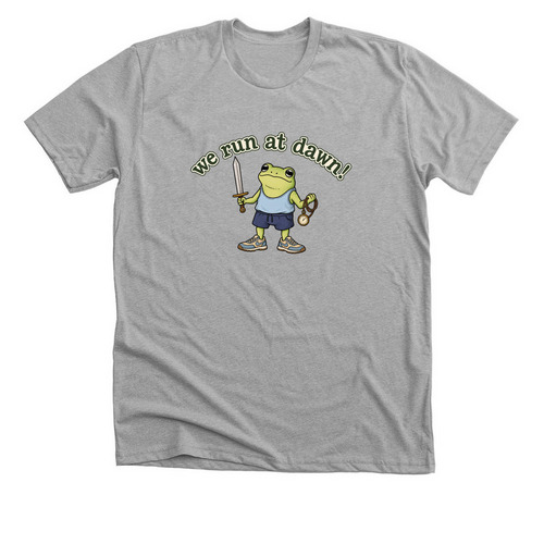 We run at dawn, a Athletic Heather Premium Unisex Tee