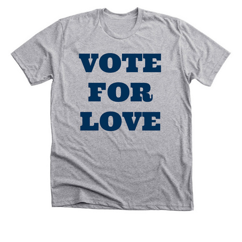 Vote for Love, a Athletic Heather Premium Unisex Tee