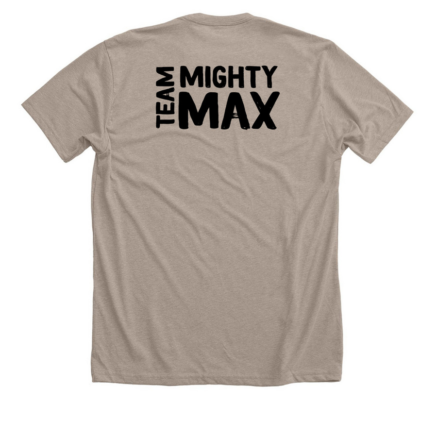 Team Mighty Max, a Heather Stone Premium Unisex Tee (back-view)