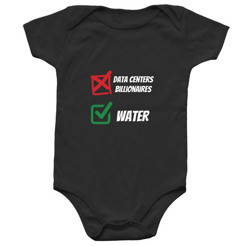 NO DATA CENTERS, a Black Infant Onesie