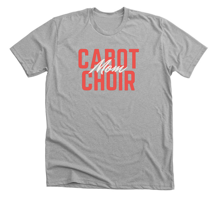 Cabot Choir Mom Tee, a Athletic Heather Premium Unisex Tee