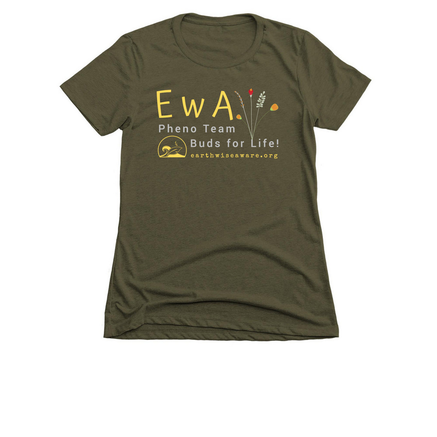 Buds for Life, a Military Green Women's Slim Fit Tee