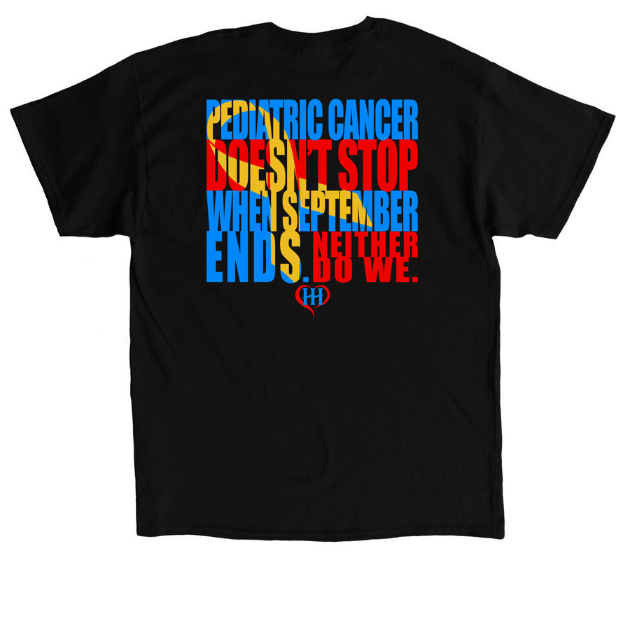 Pediatric Cancer Doesn't End in September, a Black Classic Unisex Tee (back-view)