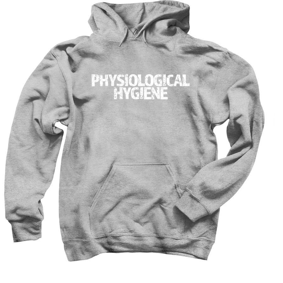 Physiological Hygiene T-Shirt, a Sport Grey Pullover Hoodie