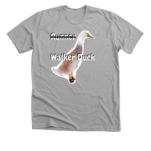 I'm a "Runner" duck T, a Athletic Heather Premium Unisex Tee