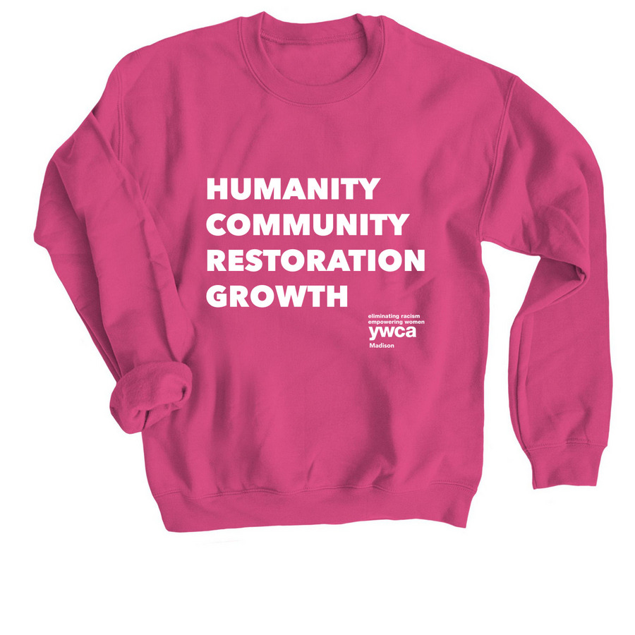 YWCA Madison Co-Created Values (Staff), a Heliconia Crewneck Sweatshirt