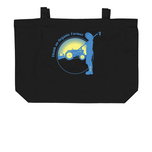 Thank an Organic Farmer Totes, a Black Large Organic Cotton Tote Bag