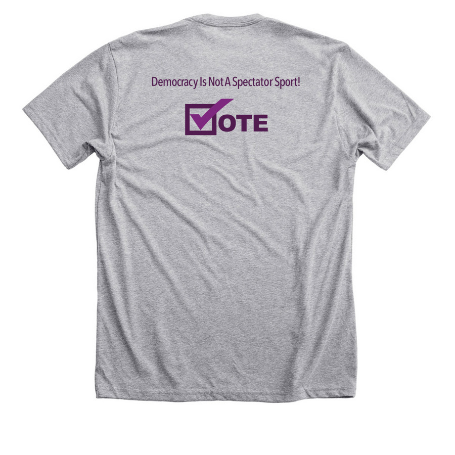 Democracy is not a spectator sport!, a Athletic Heather Premium Unisex Tee (back-view)