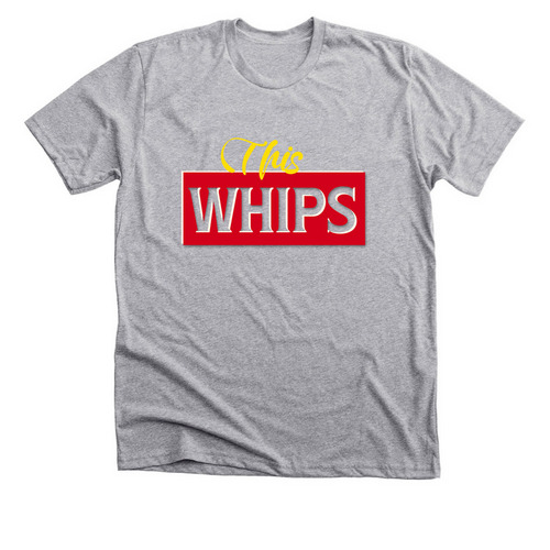 This Whips, a Athletic Heather Premium Unisex Tee