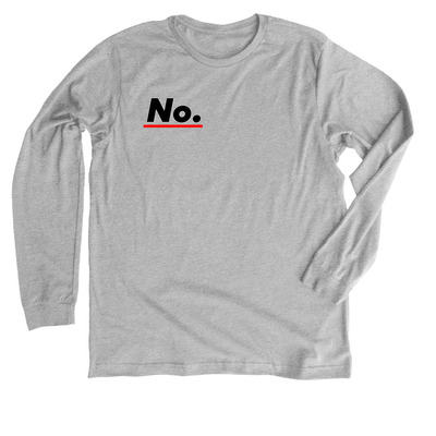 NO MEANS NO., a Athletic Heather Premium Long Sleeve Tee