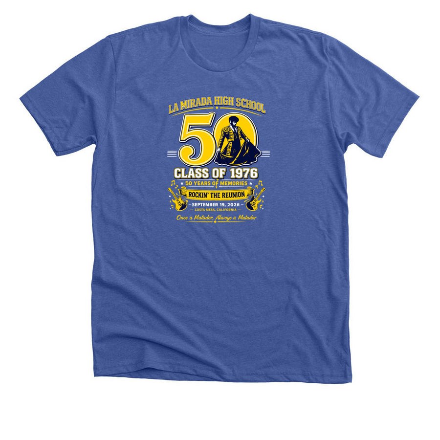 LMHS Matadors 50 Years Strong, a Solid True Royal Premium Unisex Tee