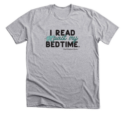 I Read Past My Bedtime, a Athletic Heather Premium Unisex Tee
