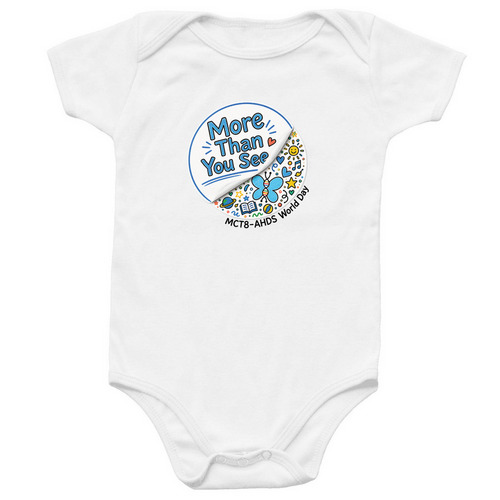 2026 World MCT8-AHDS Day - Baby, a White Infant Onesie