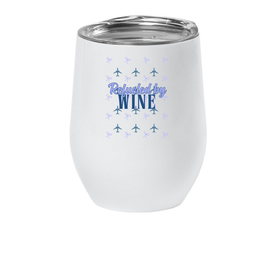 Refueled by Wine, a White Insulated Wine Cup