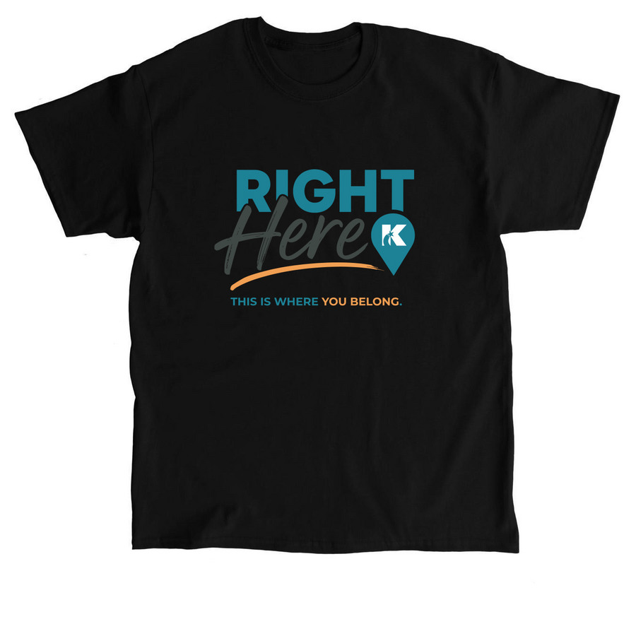 Adult T-Shirt | Right Here - Color Logo, a Black Classic Unisex Tee