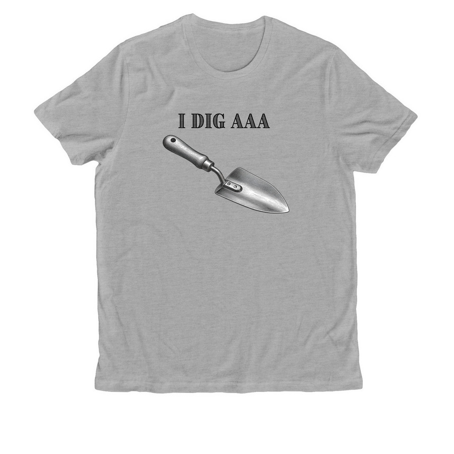 I Dig AAA&nbsp;T-Shirts & Sweatshirts, a Granite Grey Heather Allmade Organic Cotton Unisex Tee
